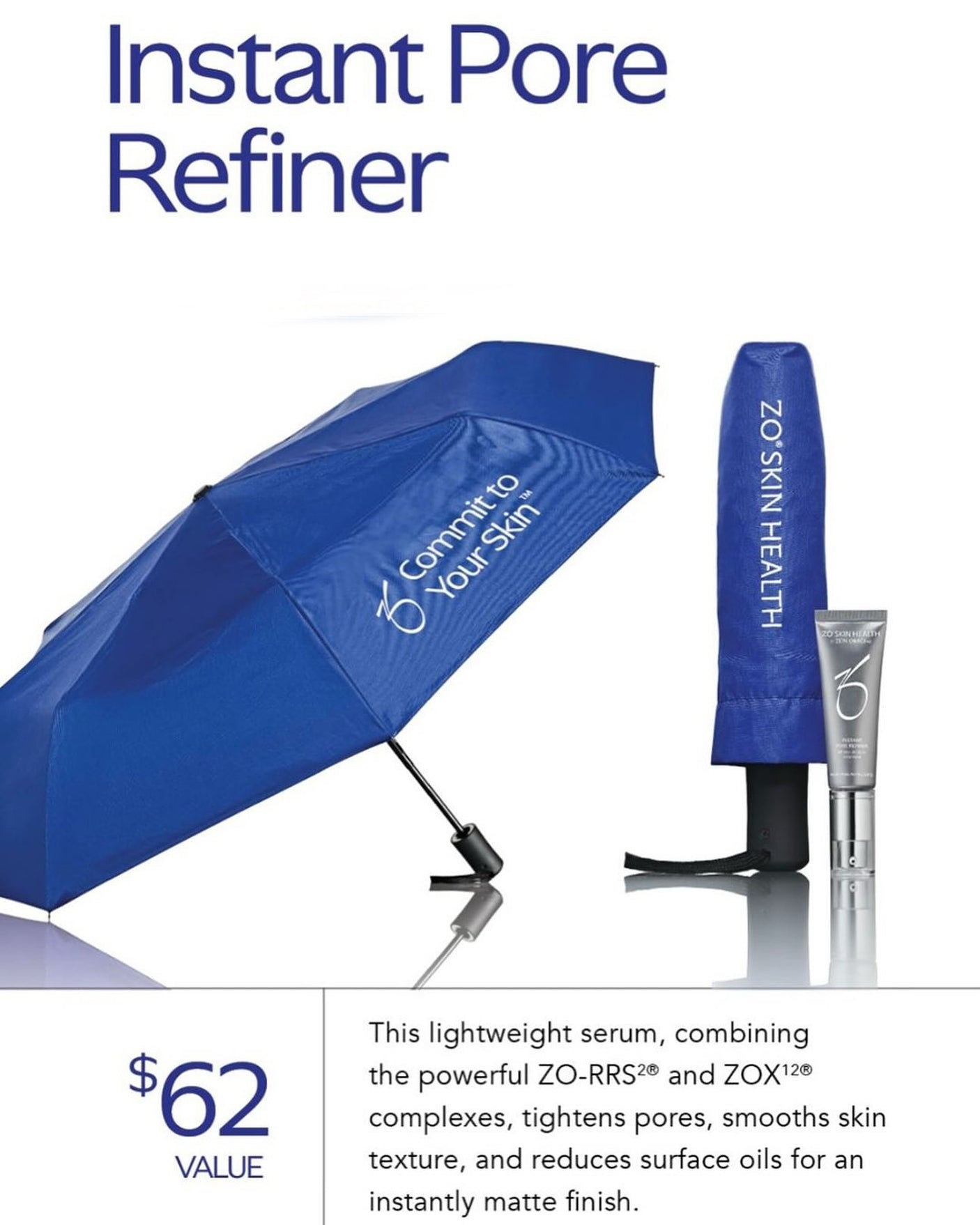 ZO® SKIN HEALTH Instant Pore Refiner + ZO® Umbrella - 19 g / .67 Oz.